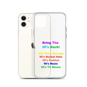 Bring The 90's Back iPhone Case!