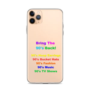 Bring The 90's Back iPhone Case!