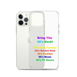 Bring The 90's Back iPhone Case!