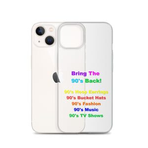 Bring The 90's Back iPhone Case!