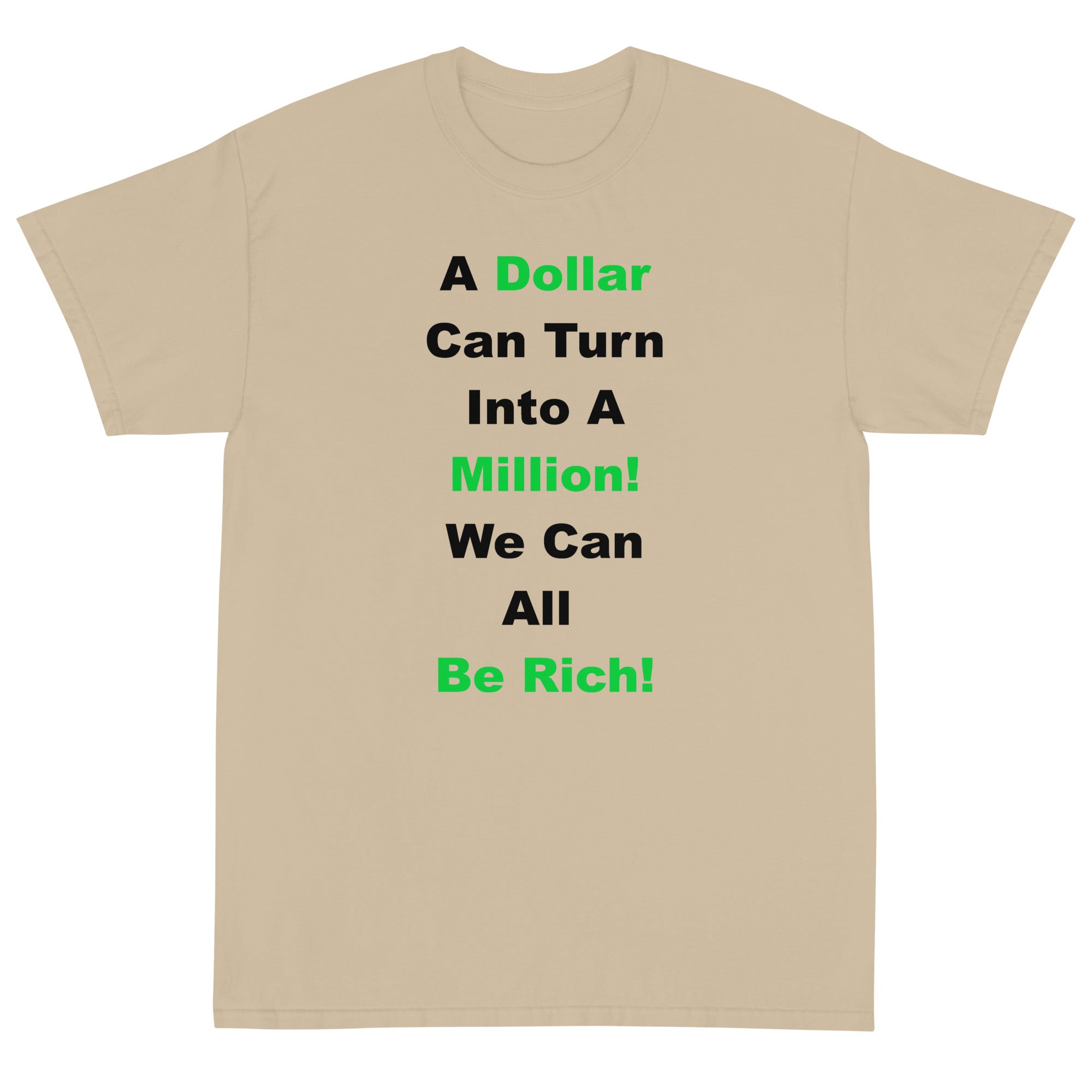 We Can All Be Rich Shirt!