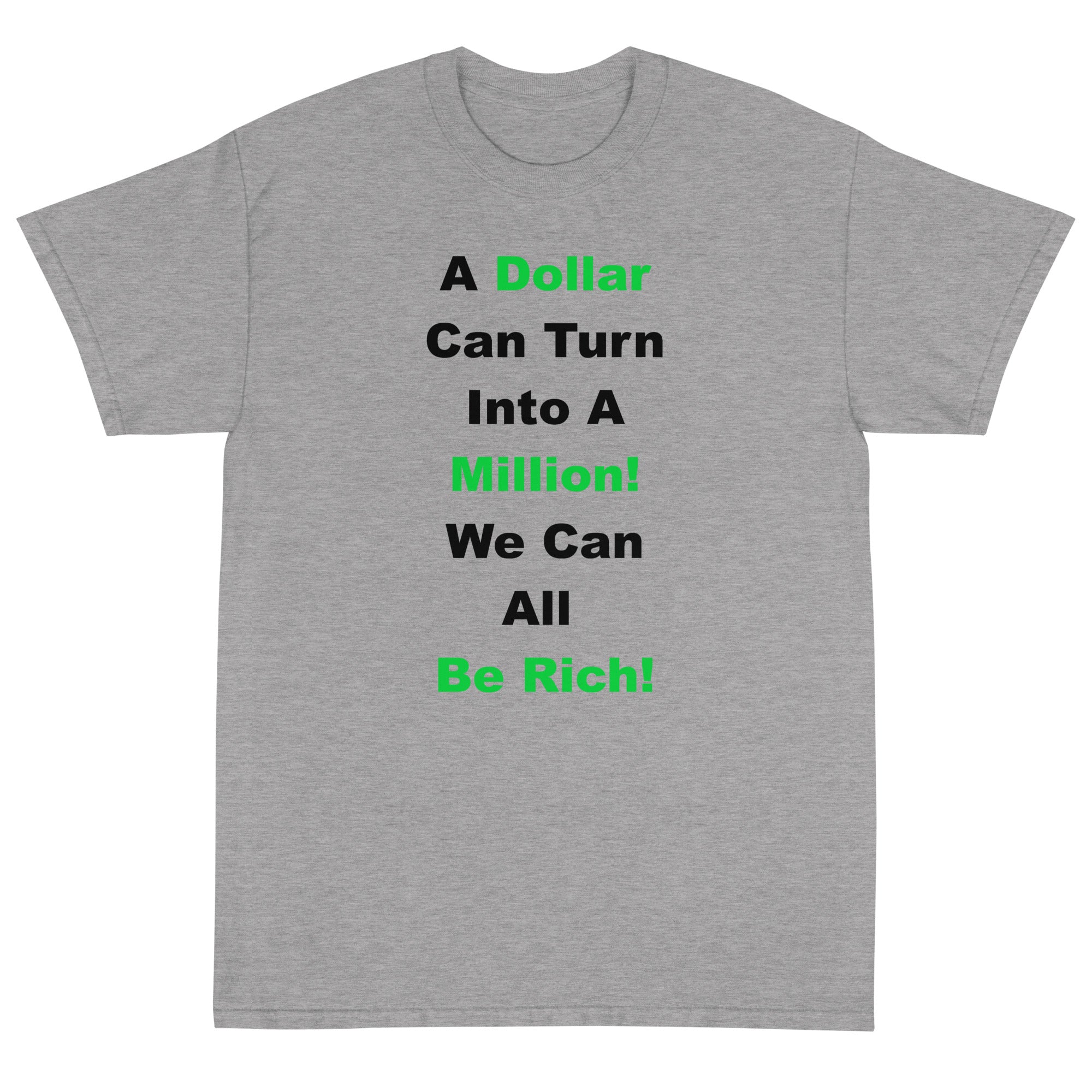 We Can All Be Rich Shirt!