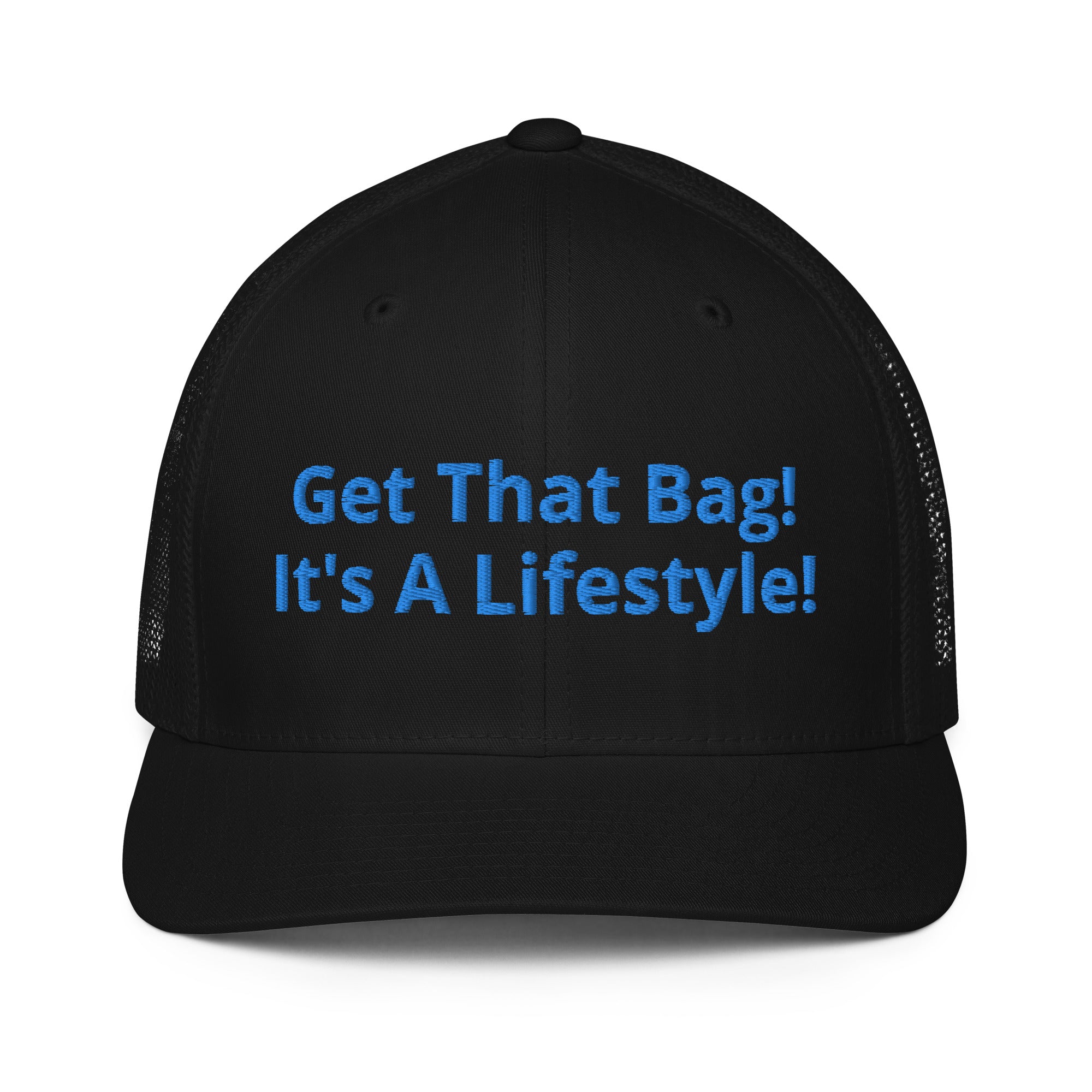 Get That Bag Trucker Cap!