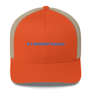 It's Baseball Season Trucker Cap!