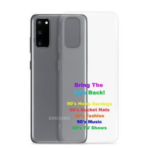 Bring The 90's Back Samsung Case!