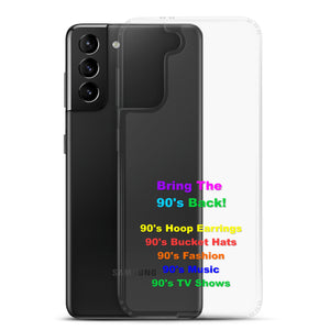 Bring The 90's Back Samsung Case!