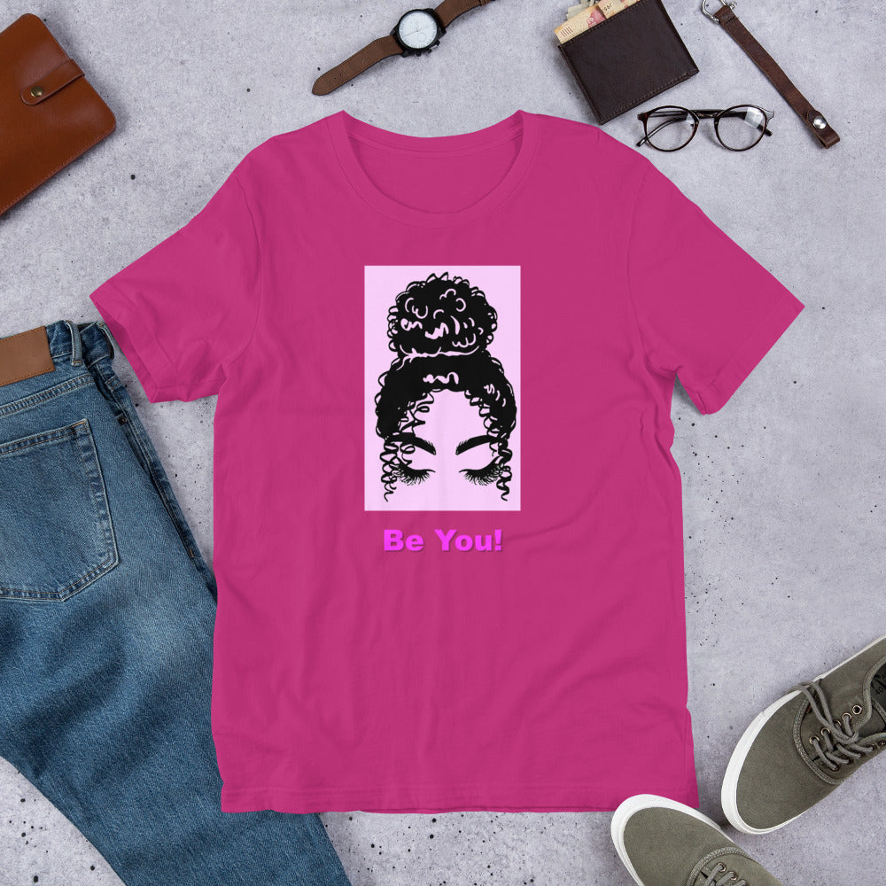 Be You Shirt XL, 2XL, 3XL!