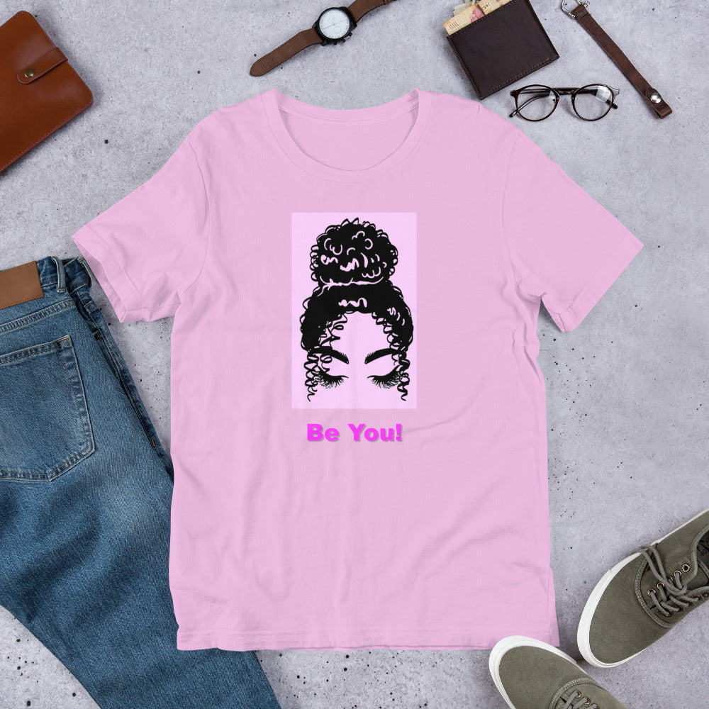 Be You Shirt XL, 2XL, 3XL!