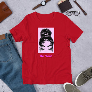 Be You Shirt XL, 2XL, 3XL!