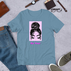 Be You Shirt XL, 2XL, 3XL!