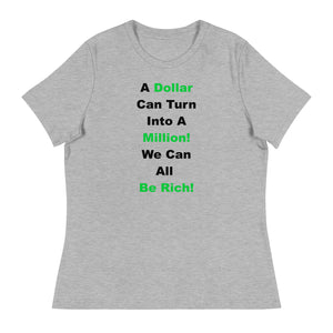 We Can All Be Rich Shirt!