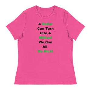 We Can All Be Rich Shirt!