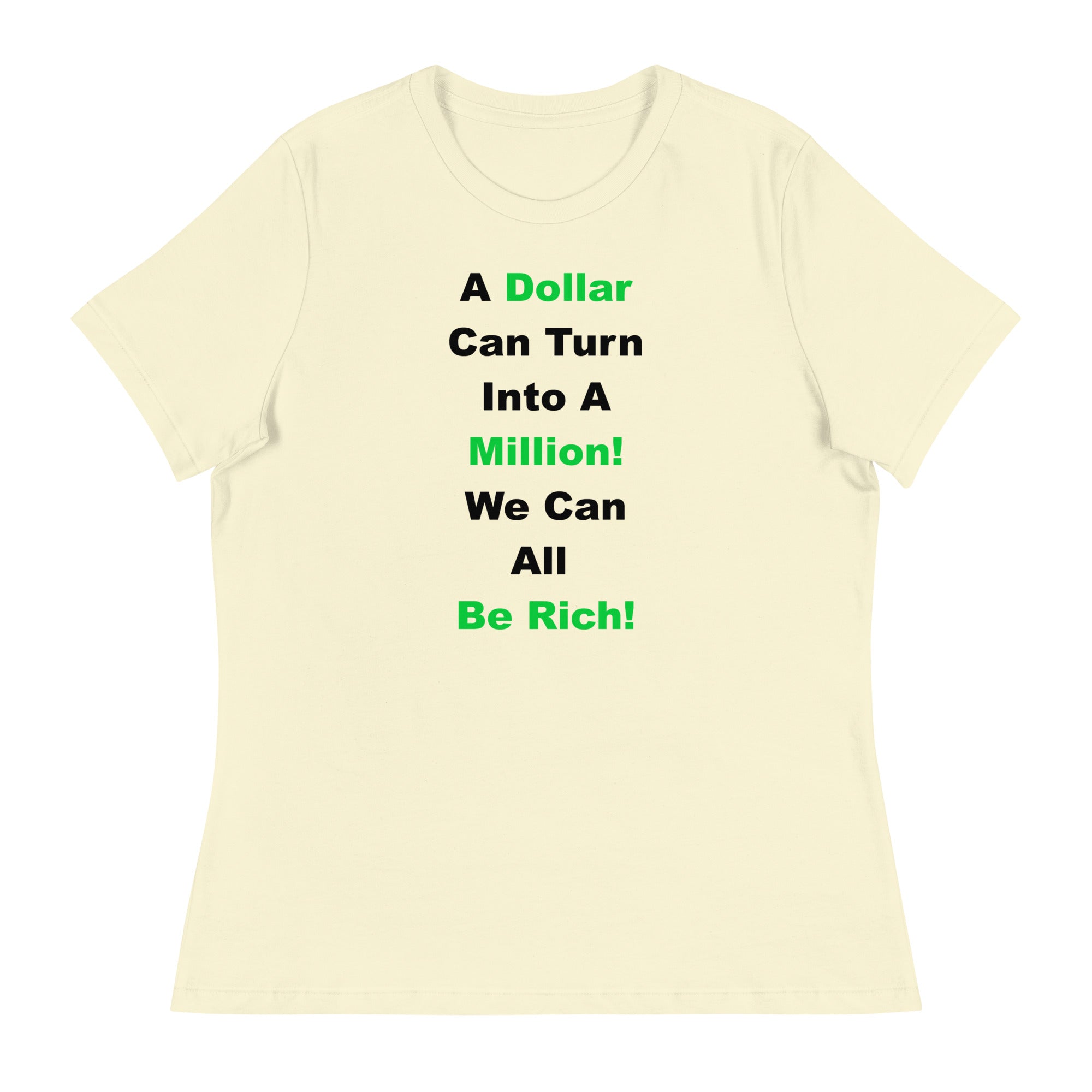 We Can All Be Rich Shirt!