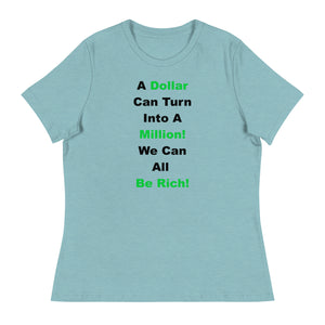 We Can All Be Rich Shirt!