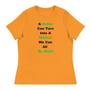 We Can All Be Rich Shirt!