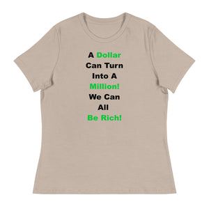 We Can All Be Rich Shirt!