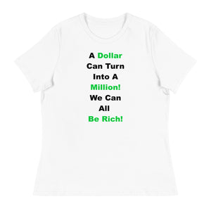 We Can All Be Rich Shirt!